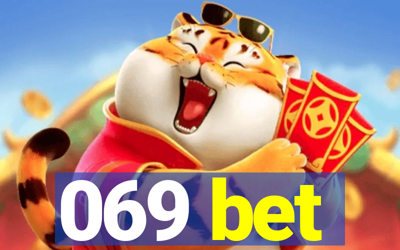 069 bet